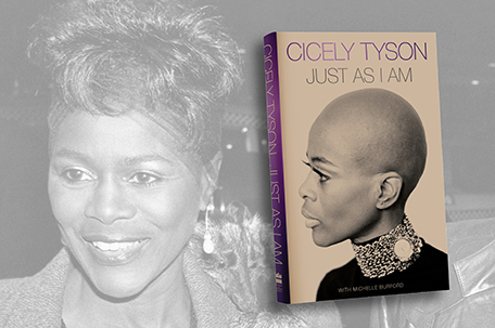 "JUST AS I AM:A Memoir by Cicely Tyson with Michelle ...