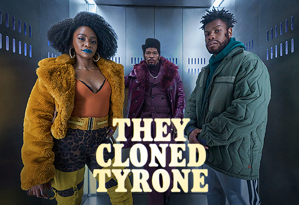 They Cloned Tyrone - The Philadelphia Sunday Sun